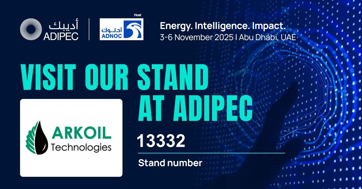 Arkoil Technologies Heads to ADIPEC 2025